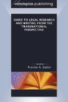 Guide to Legal Research and Writing from the Transnational Perspective