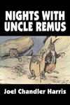 Nights with Uncle Remus by Joel Chandler Harris, Fiction, Classics