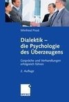 Dialektik - die Psychologie des Überzeugens