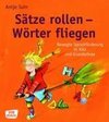 Sätze rollen - Wörter fliegen