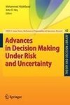 Advances in Decision Making Under Risk and Uncertainty