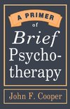 A Primer of Brief Psychotherapy