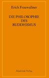 Die Philosophie des Buddhismus