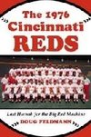 Feldmann, D:  The 1976 Cincinnati Reds