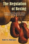 Rodriguez, R:  The Regulation of Boxing