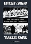 Spatz, L:  Yankees Coming, Yankees Going