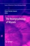 The Neuropsychology of Women