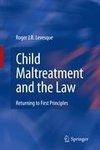 Child Maltreatment and the Law