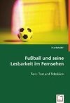 Fußball und seine Lesbarkeit im Fernsehen