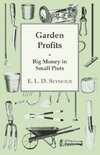 Garden Profits, Big Money In Small Plots