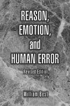 Reason, Emotion, and Human Error