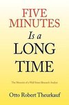 Five Minutes Is A Long Time