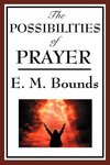 The Possibilities of Prayer