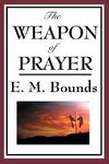 The Weapon of Prayer