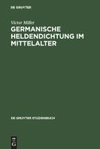 Germanische Heldendichtung im Mittelalter