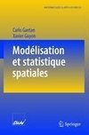 Modélisation et statistique spatiales