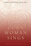 Corn Woman Sings