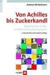 Von Achilles bis Zuckerkandl - Eigennamen in der medizinischen Fachsprache