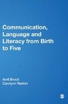 Communication, Language and Literacy from Birth to Five