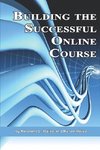 Building the Successful Online Course (PB)