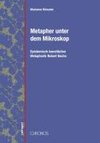 Metaphern unter dem Mikroskop