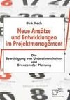 Neue Ansätze und Entwicklungen im Projektmanagement