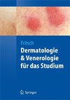 Dermatologie und Venerologie für das Studium