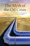 The Myth of the Oil Crisis