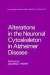 Alterations in the Neuronal Cytoskeleton in Alzheimer Disease