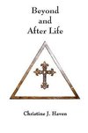 Beyond and After Life