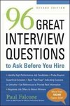 Falcone, P: 96 Great Interview Questions to Ask Before You H