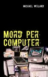 Mord per Computer