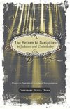 The Return to Scripture in Judaism and Christianity