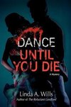 Dance Until You Die