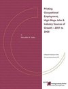 Printing Occupational Employment, High Wage Jobs & Industry Sources of Growth - 2001 to 2005