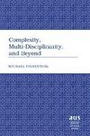 Complexity, Multi-Disciplinarity, and Beyond