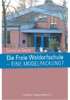 Die Freie Waldorfschule - eine Mogelpackung?