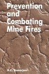 Prevention and Combating Mine Fires