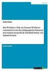 Der Wörlitzer Park im Dessau-Wörlitzer Gartenreich und das pädagogische Konzept des Fürsten Leopold III. Friedrich Franz von Anhalt-Dessau