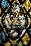 A Quest For Absolute Power