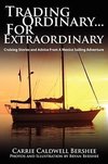 Trading Ordinary...For Extraordinary