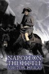 Napoleon the Little by Victor Hugo, Fiction, Action & Adventure, Classics, Literary