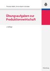 Übungsaufgaben zur Produktionswirtschaft