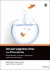 Von der Subprime-Krise zur Finanzkrise