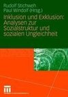 Inklusion und Exklusion: Analysen zur Sozialstruktur und sozialen Ungleichheit