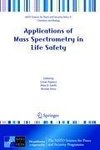 Applications of Mass Spectrometry in Life Safety