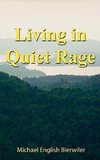 Living in Quiet Rage