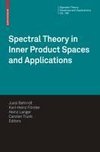 Spectral Theory in Inner Product Spaces and Applications