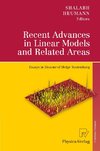 Recent Advances in Linear Models and Related Areas