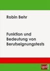 Funktion und Bedeutung von Berufseignungstests